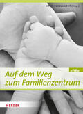 Engelhardt / nifbe |  Auf dem Weg zum Familienzentrum | eBook | Sack Fachmedien