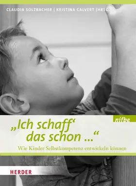Solzbacher / Calvert / nifbe |  Ich schaff das schon ... | eBook | Sack Fachmedien