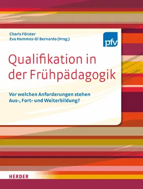 Förster / Hammes-Di Bernardo |  Qualifikation in der Frühpädagogik | eBook | Sack Fachmedien