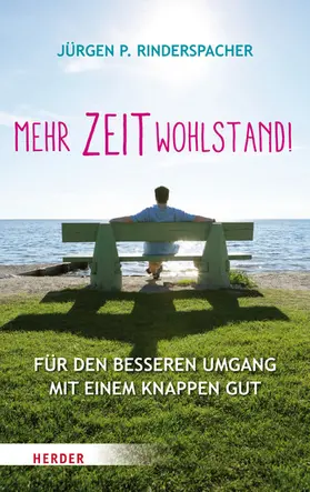 Rinderspacher |  Mehr Zeitwohlstand! | eBook | Sack Fachmedien