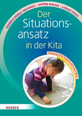 Neuhaus / Macha / Pesch |  Der Situationsansatz in der Kita | eBook | Sack Fachmedien