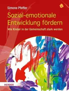 Pfeffer |  Sozial-emotionale Entwicklung fördern | eBook | Sack Fachmedien