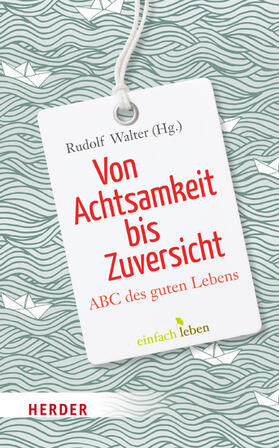 Walter | Von Achtsamkeit bis Zuversicht | E-Book | sack.de