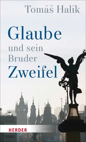 Halík | Glaube und sein Bruder Zweifel | E-Book | www.sack.de