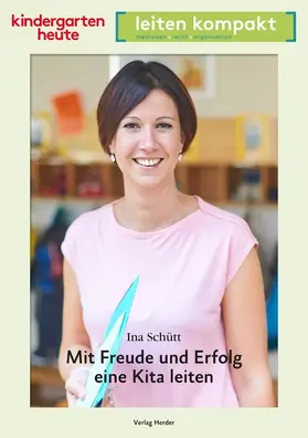 Schütt | Mit Freude und Erfolg eine Kita leiten | E-Book | www.sack.de