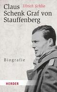 Schlie |  Claus Schenk Graf von Stauffenberg | eBook | Sack Fachmedien