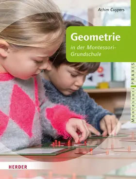 Cuypers / Klein-Landeck / Pütz |  Geometrie in Kinderhaus und Montessori-Grundschule | eBook | Sack Fachmedien