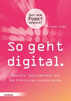 Fink |  So geht digital. | eBook | Sack Fachmedien