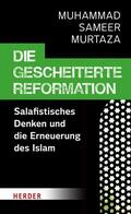 Murtaza |  Die gescheiterte Reformation | eBook | Sack Fachmedien