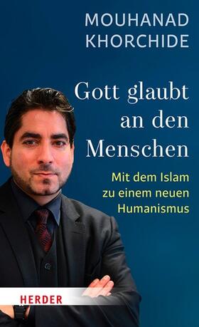 Khorchide | Gott glaubt an den Menschen | E-Book | sack.de