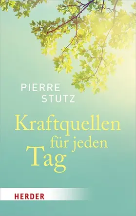 Stutz / Hartlieb |  Kraftquellen für jeden Tag | eBook | Sack Fachmedien