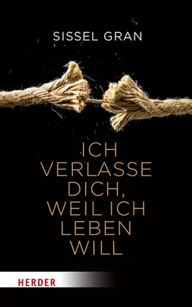 Gran | Ich verlasse dich, weil ich leben will | E-Book | www.sack.de