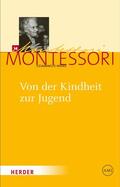 Montessori / Ludwig / Klein-Landeck |  Von der Kindheit zur Jugend | eBook | Sack Fachmedien