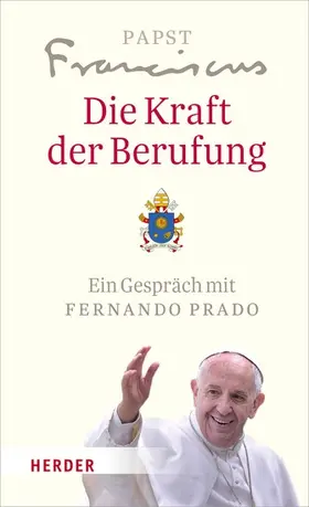 Franziskus |  Die Kraft der Berufung | eBook | Sack Fachmedien