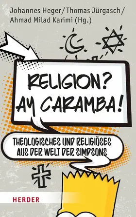 Heger / Jürgasch / Karimi |  Religion? Ay Caramba! | eBook | Sack Fachmedien