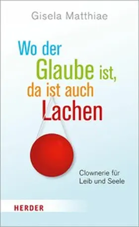 Matthiae | Wo der Glaube ist, da ist auch Lachen | E-Book | www.sack.de