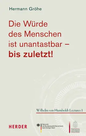 Gröhe |  Die Würde des Menschen ist unantastbar - bis zuletzt! | eBook | Sack Fachmedien