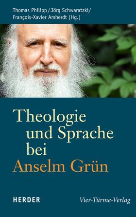 Amherdt / Philipp / Schwaratzki | Theologie und Sprache bei Anselm Grün | E-Book | sack.de