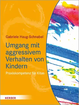 Haug-Schnabel | Umgang mit aggressivem Verhalten von Kindern | E-Book | sack.de
