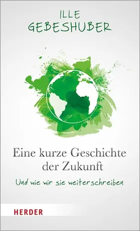 Gebeshuber | Eine kurze Geschichte der Zukunft | E-Book | sack.de