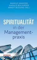 Büssing / Warode / Bolsinger |  Spiritualität in der Managementpraxis | eBook | Sack Fachmedien