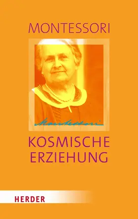 Montessori / Ludwig / Klein-Landeck |  Kosmische Erziehung | eBook | Sack Fachmedien
