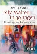 Werlen |  Silja Walter in 30 Tagen | eBook | Sack Fachmedien