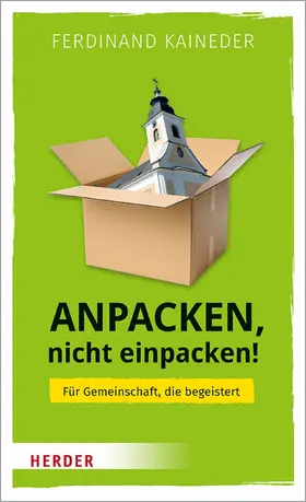 Kaineder | Anpacken, nicht einpacken! | E-Book | www.sack.de
