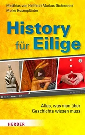 Hellfeld / Dichmann / Rosenplänter |  History für Eilige | eBook | Sack Fachmedien