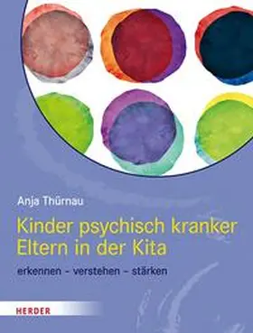 Thürnau | Kinder psychisch kranker Eltern in der Kita | E-Book | www.sack.de