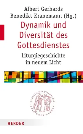 Gerhards / Kranemann |  Dynamik und Diversität des Gottesdienstes | eBook | Sack Fachmedien