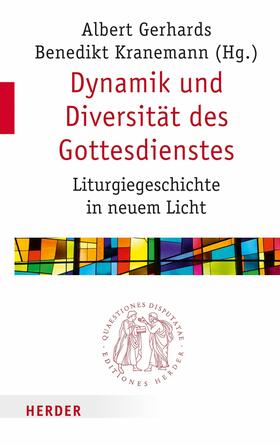 Gerhards / Kranemann | Dynamik und Diversität des Gottesdienstes | E-Book | sack.de