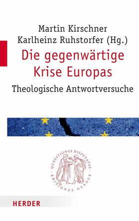 Kirschner / Ruhstorfer | Die gegenwärtige Krise Europas | E-Book | sack.de