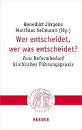 Jürgens / Sellmann |  Wer entscheidet, wer was entscheidet? | eBook | Sack Fachmedien