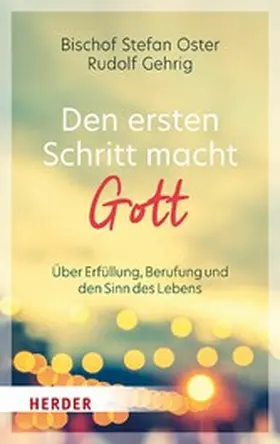 Oster / Gehrig | Den ersten Schritt macht Gott | E-Book | www.sack.de