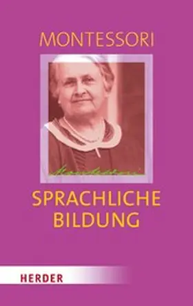 Montessori / Klein-Landeck / Ludwig |  Sprachliche Bildung | eBook | Sack Fachmedien