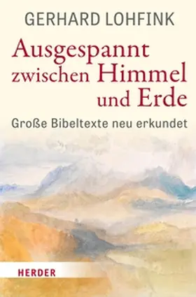 Lohfink | Ausgespannt zwischen Himmel und Erde | E-Book | www.sack.de