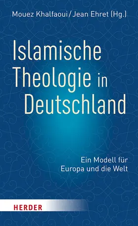 Khalfaoui / Ehret |  Islamische Theologie in Deutschland | eBook | Sack Fachmedien