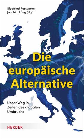 Lang / Russwurm | Die europäische Alternative | E-Book | sack.de