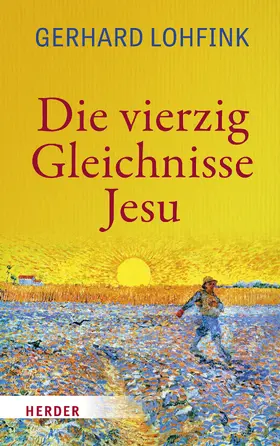 Lohfink |  Die vierzig Gleichnisse Jesu | eBook | Sack Fachmedien