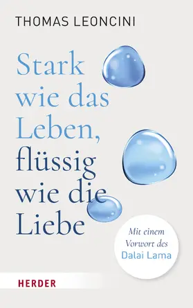 Leoncini | Stark wie das Leben, flüssig wie die Liebe | E-Book | www.sack.de