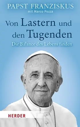 Franziskus |  Von Lastern und den Tugenden | eBook | Sack Fachmedien