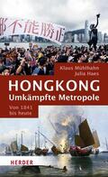 Haes / Mühlhahn |  Hongkong: Umkämpfte Metropole | eBook | Sack Fachmedien