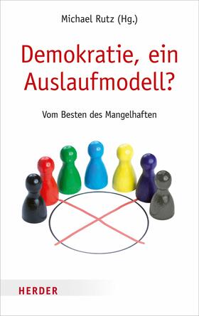 Rutz |  Demokratie, ein Auslaufmodell? | eBook | Sack Fachmedien