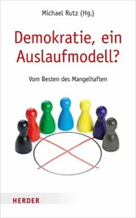 Rutz |  Demokratie, ein Auslaufmodell? | eBook | Sack Fachmedien