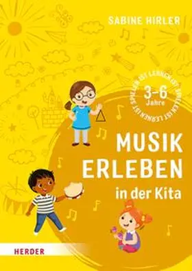 Hirler | Musik erleben in der Kita | E-Book | www.sack.de