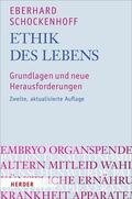 Schockenhoff |  Ethik des Lebens | eBook | Sack Fachmedien