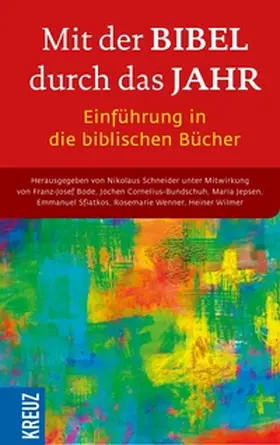 Schneider / Bode / Jepsen |  Mit der Bibel durch das Jahr. Einführung in die biblischen Bücher | eBook | Sack Fachmedien