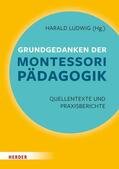 Montessori / Ludwig / Oswald |  Grundgedanken der Montessori-Pädagogik | eBook | Sack Fachmedien