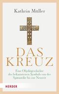Müller |  Das Kreuz | eBook | Sack Fachmedien